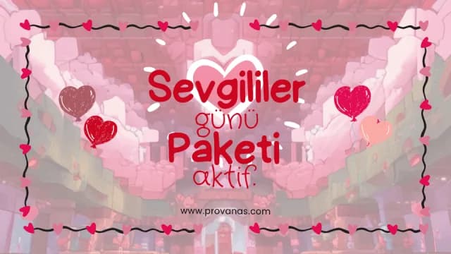 SEVGİLİLER GÜNÜNE ÖZEL PAKET AKTİF!!!